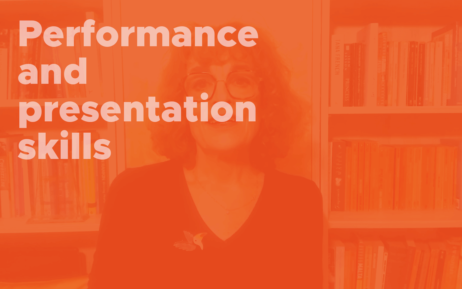 Performance and presentation skills